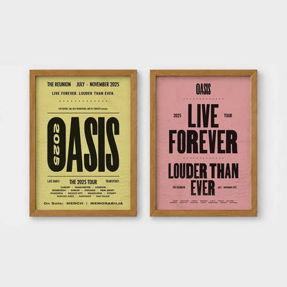 Set of 2 framed prints, vintage-style Oasis tour posters: an "Oasis - The Reunion 2025 Tour" concert poster; and an "Oasis - Live Forever, Louder Than Ever" typographic poster — unframed