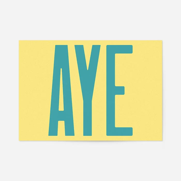Aye Typography Quote Print - Duck Egg Blue, unframed