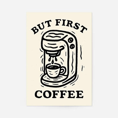 But First Coffee Quote Print, unframed