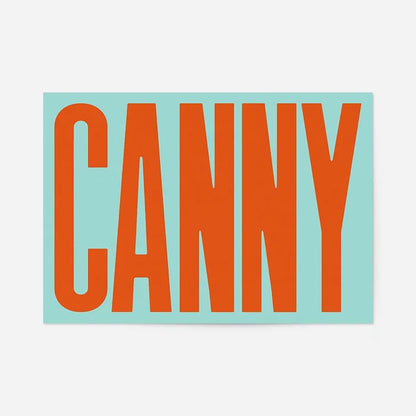 Canny Typography Quote Print - Orange, unframed