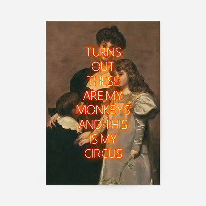 Circus Monkeys Quote Print, unframed