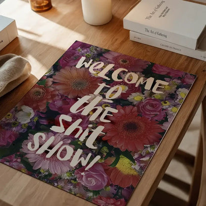 Shit Show Quote Print unframed on a home office desk