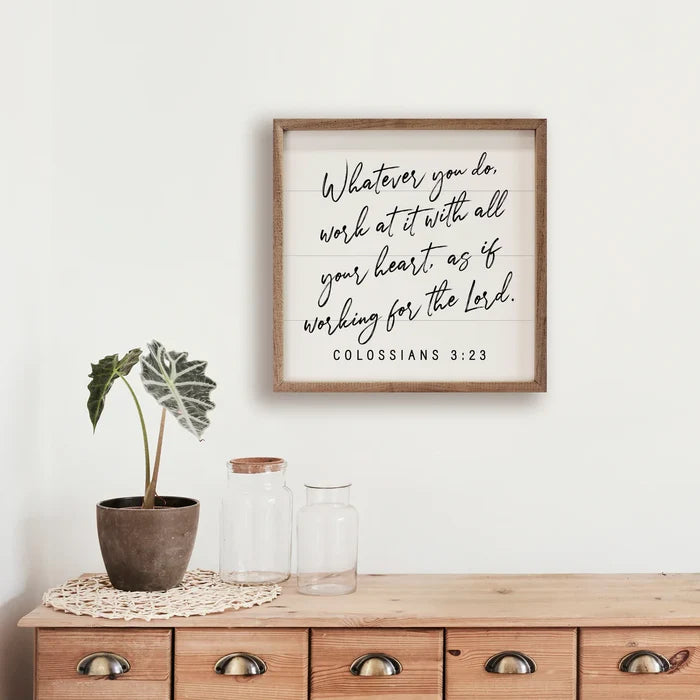 Whatever You Do Colossians 3:23 White Sign