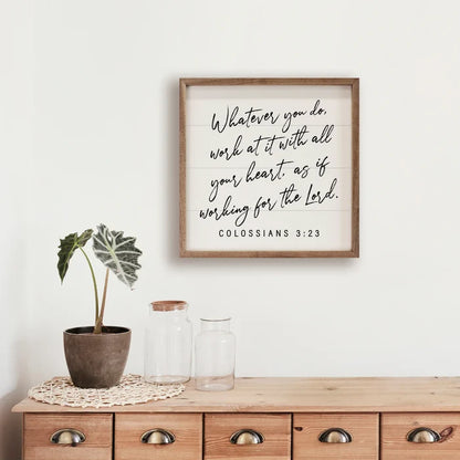 Whatever You Do Colossians 3:23 White Sign